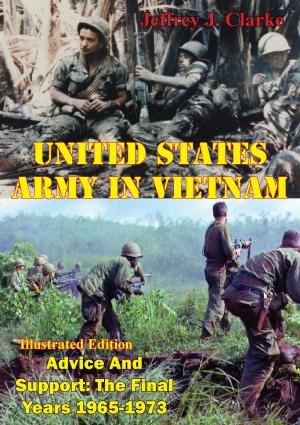 Cover of the book Advice And Support: The Final Years 1965-1973 [Illustrated Edition] by Major Jonathan T. Neumann U.S. Army