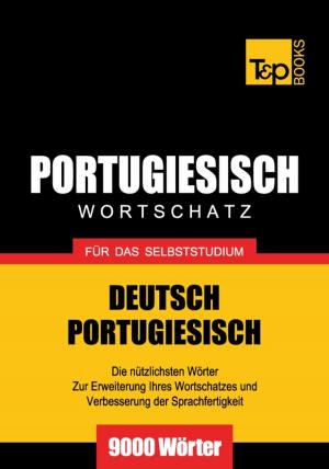 bigCover of the book Deutsch-Portugiesischer Wortschatz für das Selbststudium - 9000 Wörter by 