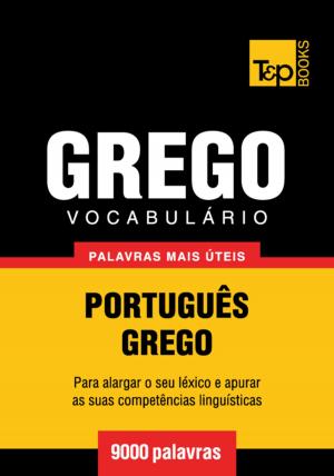 Cover of the book Vocabulário Português-Grego - 9000 palavras mais úteis by Ewa Niemiec