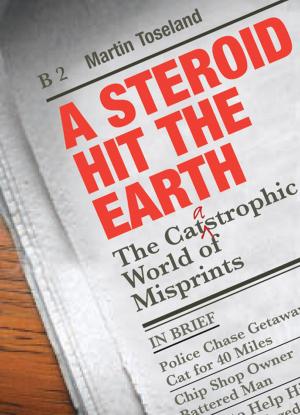 Cover of the book A Steroid Hit The Earth by Agent Provocateur