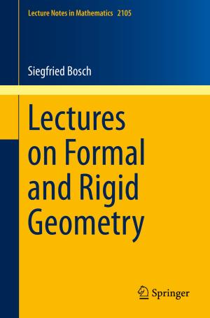 Cover of the book Lectures on Formal and Rigid Geometry by Charles E. Needham