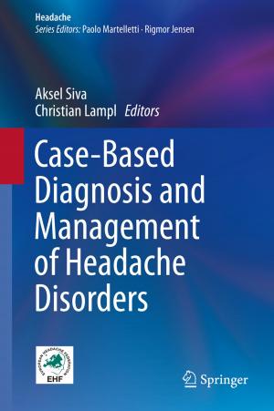 Cover of the book Case-Based Diagnosis and Management of Headache Disorders by Fredrik Andrén-Sandberg