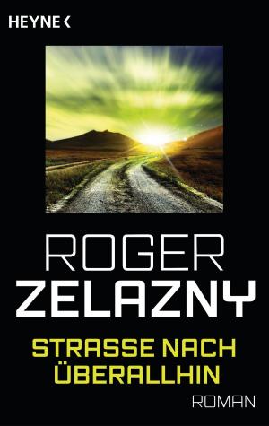 Cover of the book Straße nach überallhin by Nora Roberts