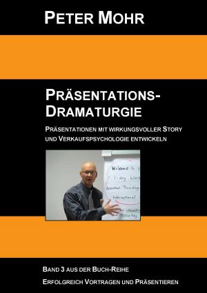 Cover of the book Präsentations-Dramaturgie by Kurt R. Wittek