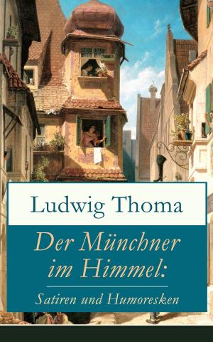 Book cover of Der Münchner im Himmel: Satiren und Humoresken