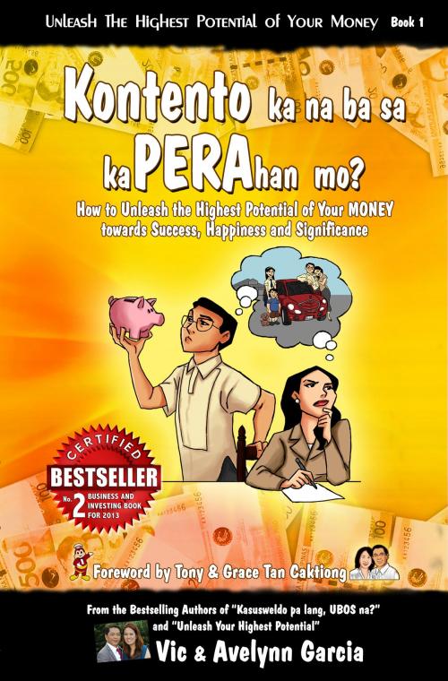 Cover of the book Kontento ka na ba sa kaPERAhan mo? by Vic Garcia, Avelynn Garcia, Unleash International Corporation