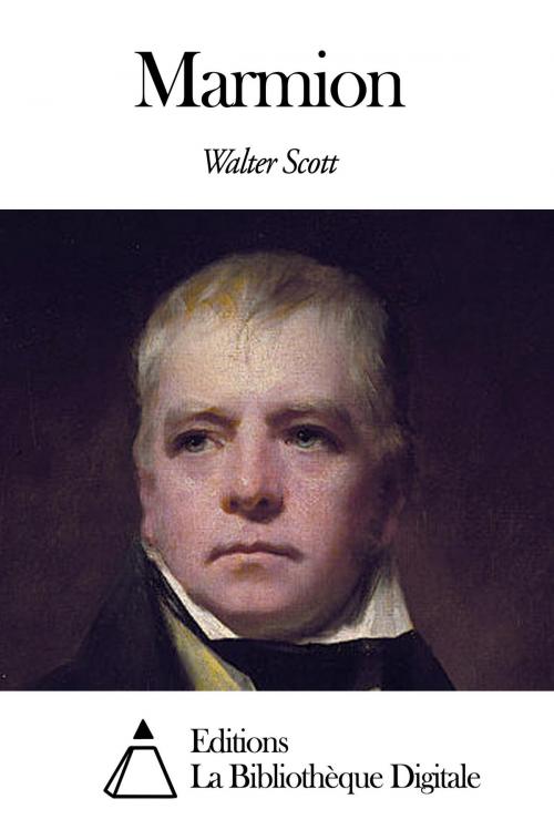 Cover of the book Marmion by Walter Scott, Editions la Bibliothèque Digitale