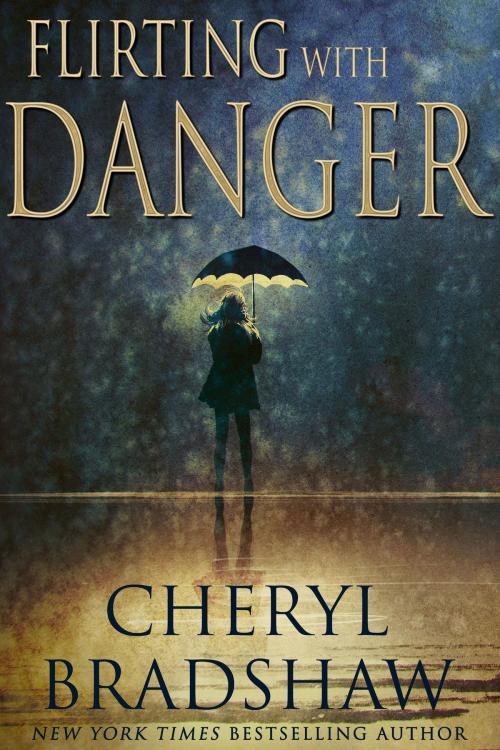 Cover of the book Flirting with Danger by Cheryl Bradshaw, Pixie Publishing