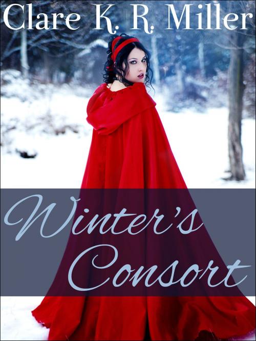Cover of the book Winter's Consort by Clare K. R. Miller, Smaragdine Books