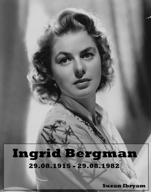 Cover of the book Ingrid Bergman by Suzan Ibryam, Suzan Ibryam