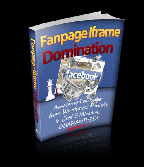 Cover of the book Fanpage Iframe Domination by Anonymous, Consumer Oriented Ebooks Publisher