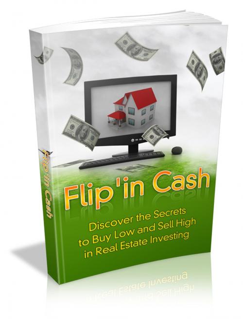 Cover of the book Flip'in Cash by Anonymous, Consumer Oriented Ebooks Publisher