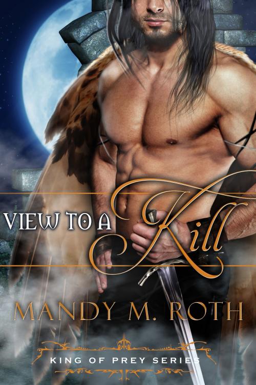 Cover of the book A View to a Kill by Mandy M. Roth, Raven Happy Hour LLC