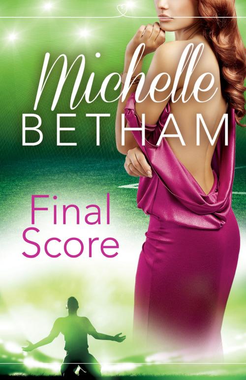 Cover of the book Final Score by Michelle Betham, HarperCollins Publishers