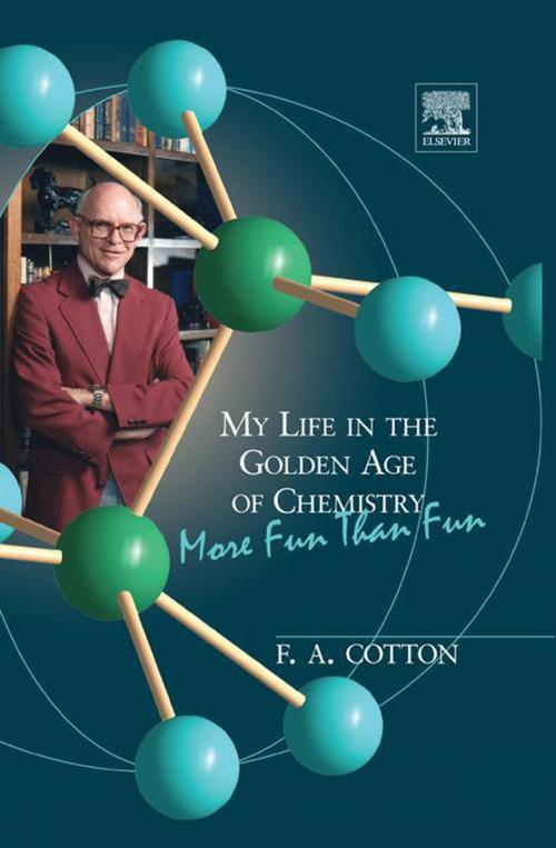 Cover of the book My Life in the Golden Age of Chemistry by F. Albert Cotton, Elsevier Science