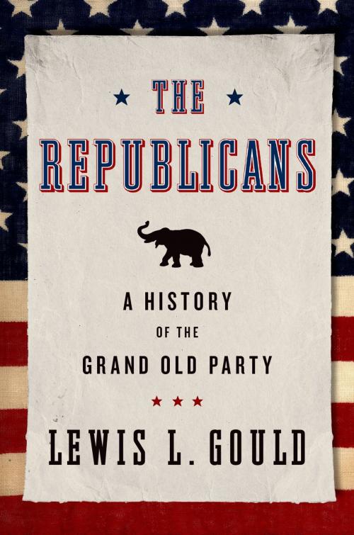 Cover of the book The Republicans by Lewis L. Gould, Oxford University Press