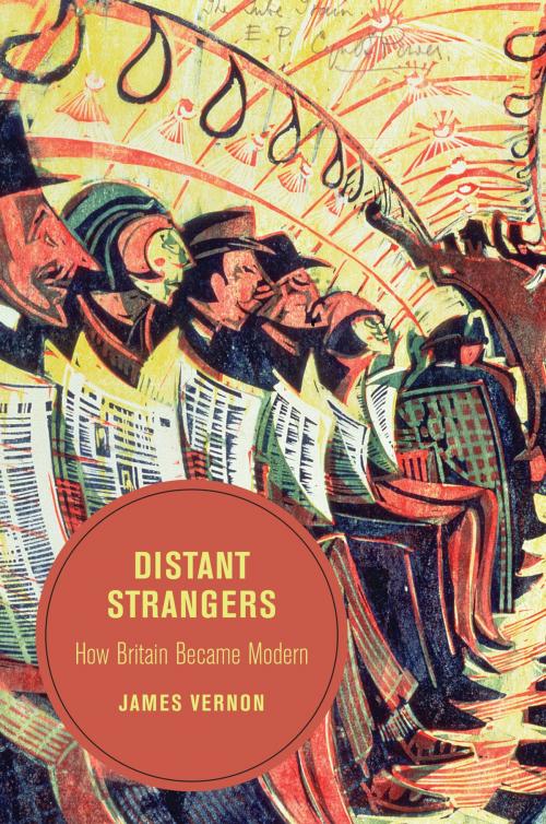 Cover of the book Distant Strangers by James Vernon, University of California Press