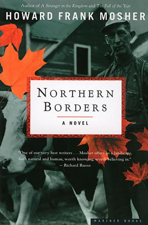 Cover of the book Northern Borders by Howard Frank Mosher, Houghton Mifflin Harcourt