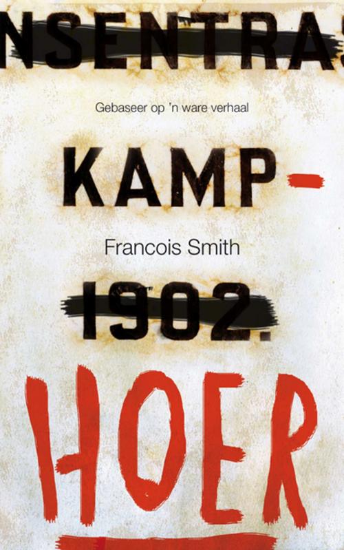 Cover of the book Kamphoer by Francois Smith, Tafelberg