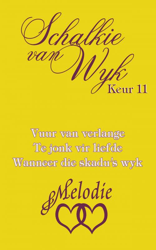 Cover of the book Schalkie van Wyk Keur 11 by Schalkie van Wyk, Tafelberg