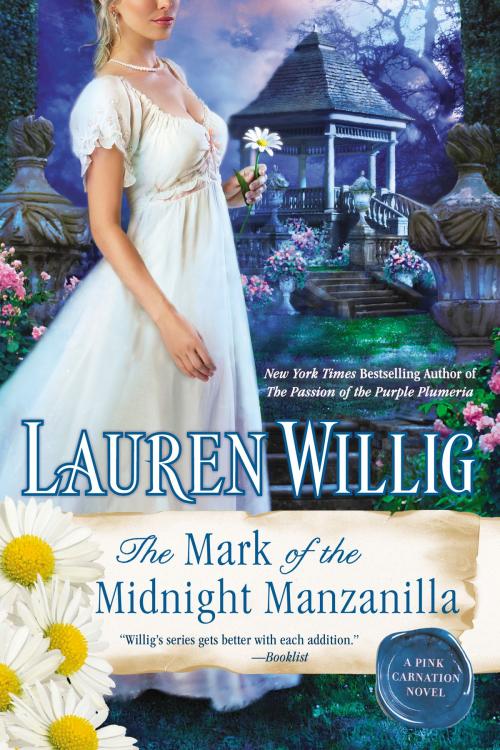 Cover of the book The Mark of the Midnight Manzanilla by Lauren Willig, Penguin Publishing Group