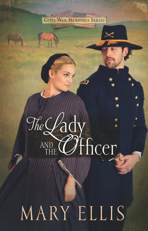 Cover of the book The Lady and the Officer by Mary Ellis, Harvest House Publishers