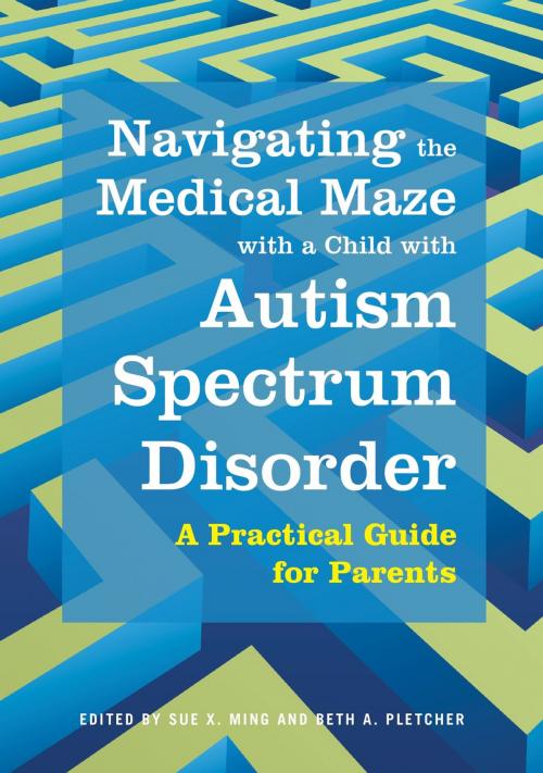 Cover of the book Navigating the Medical Maze with a Child with Autism Spectrum Disorder by Thomas Ballesteros, Gary McAbee, Mark D. Robinson, Caroline Hayes-Rosen, Tishi Shah, Susan Brill, Barbie Zimmerman-Bier, Jennifer Bain, Devorah Segal, Julie O'Brien, Evan Spivack, Susan Connors, Jeffrey Kornitzer, Iona Monterio, Lisa Ford, Harumi Jyonouchi, Jessica Kingsley Publishers