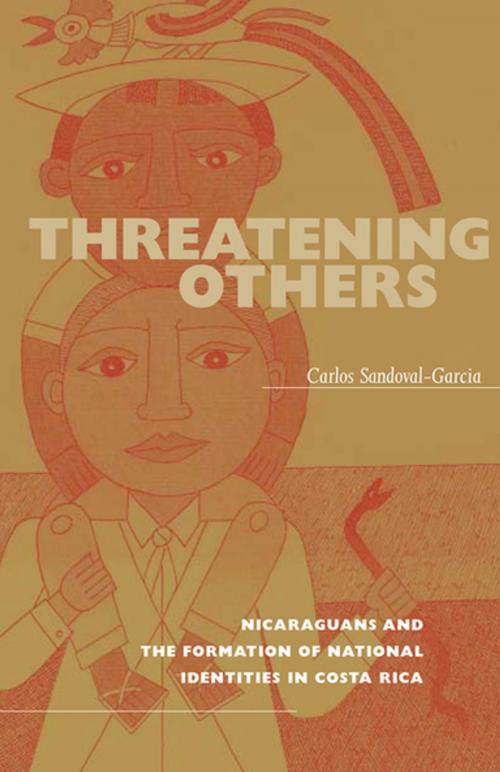 Cover of the book Threatening Others by Carlos Sandoval-Garcia, Ohio University Press