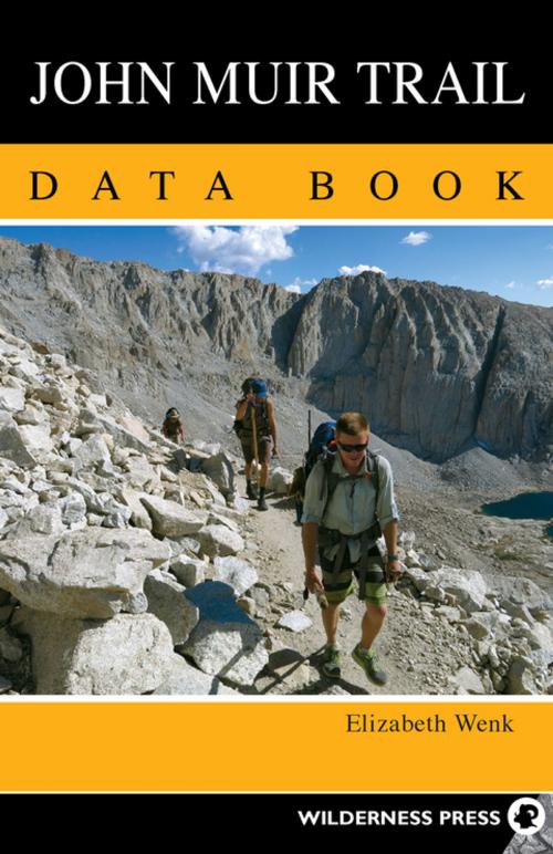 Cover of the book John Muir Trail Data Book by Elizabeth Wenk, Wilderness Press