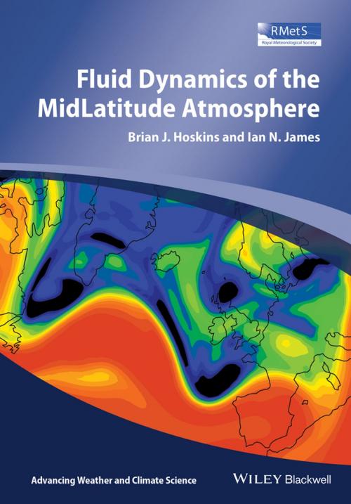 Cover of the book Fluid Dynamics of the Mid-Latitude Atmosphere by Brian J. Hoskins, Ian N. James, Wiley