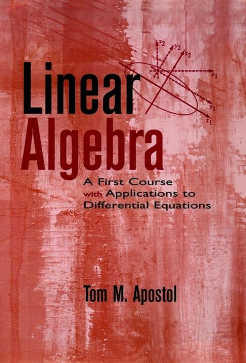 Cover of the book Linear Algebra by Tom M. Apostol, Wiley