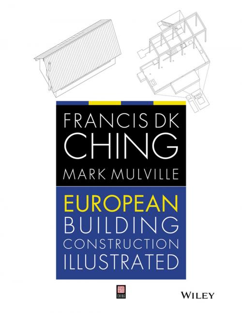 Cover of the book European Building Construction Illustrated by Francis D. K. Ching, Mark Mulville, Wiley
