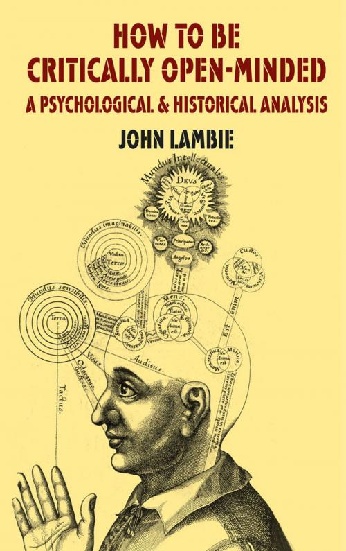 Cover of the book How to be Critically Open-Minded: A Psychological and Historical Analysis by J. Lambie, Palgrave Macmillan UK