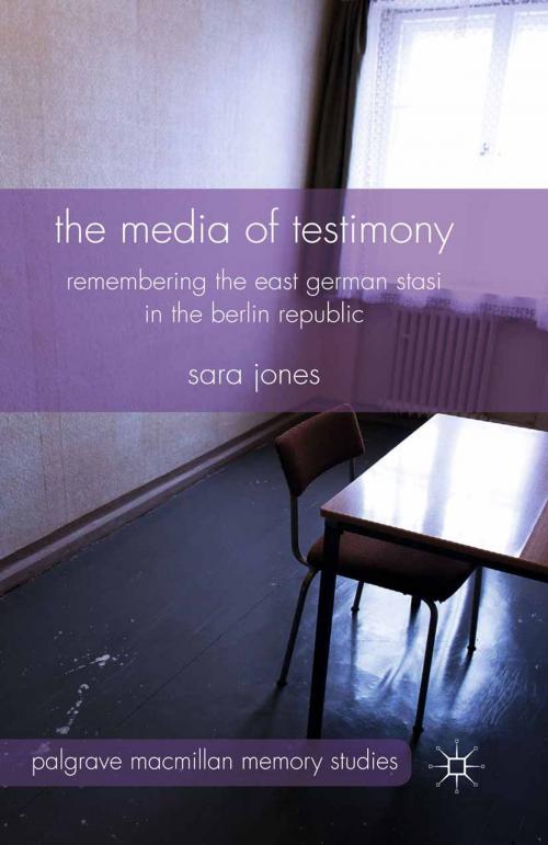 Cover of the book The Media of Testimony by S. Jones, Palgrave Macmillan UK