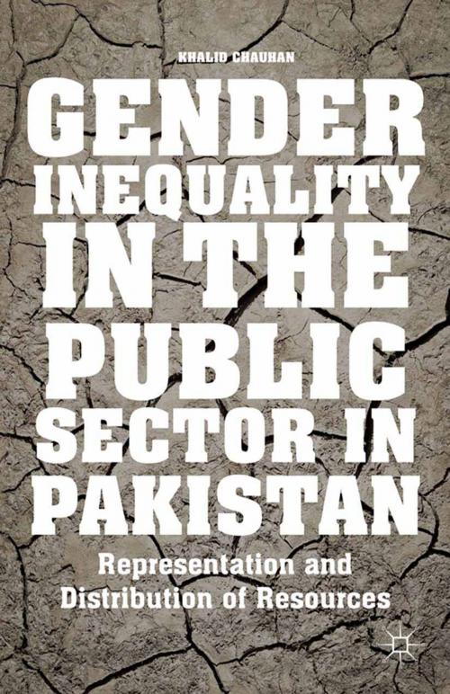 Cover of the book Gender Inequality in the Public Sector in Pakistan by K. Chauhan, Palgrave Macmillan US