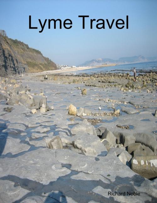 Cover of the book Lyme Travel by Richard Noble, Lulu.com