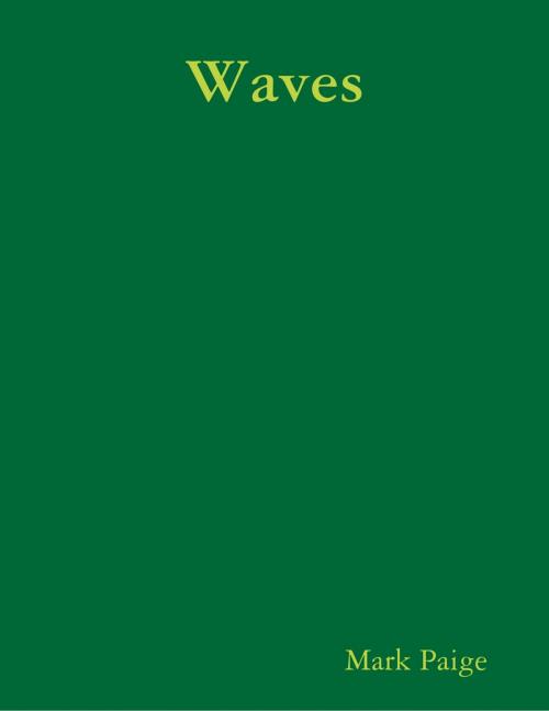 Cover of the book Waves by Mark Paige, Lulu.com