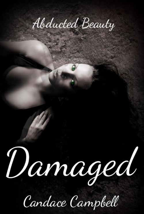 Cover of the book Damaged by Candace Campbell, Candace Campbell