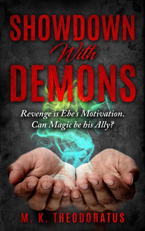 Cover of the book Showdown With Demons by M. K. Theodoratus, M. K. Theodoratus