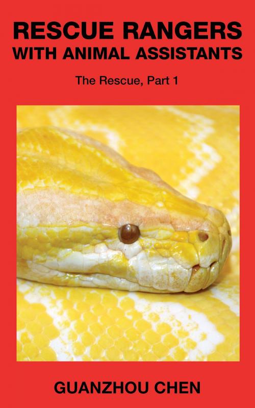 Cover of the book Rescue Rangers with Animal Assistants The Rescue, Part 1 by Guanzhou Chen, Guanzhou Chen