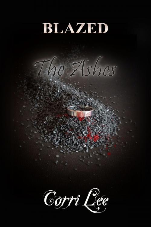 Cover of the book The Ashes by Corri Lee, Corri Lee