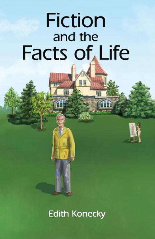 Cover of the book Fiction and the Facts of Life by Edith Konecky, Hamilton  Stone