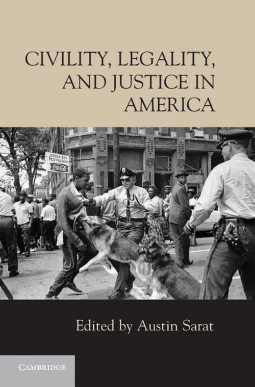 Cover of the book Civility, Legality, and Justice in America by , Cambridge University Press