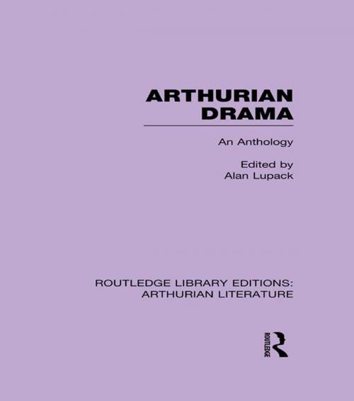 Cover of the book Arthurian Drama: An Anthology by , Taylor and Francis