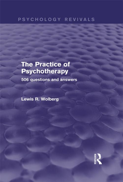 Cover of the book The Practice of Psychotherapy (Psychology Revivals) by Lewis R. Wolberg, Taylor and Francis