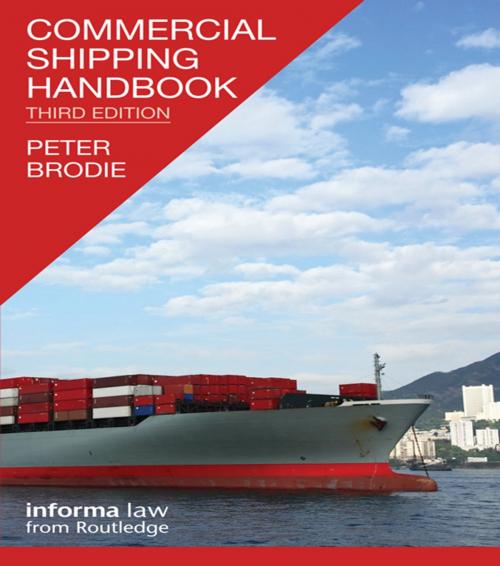 Cover of the book Commercial Shipping Handbook by Peter Brodie, Taylor and Francis