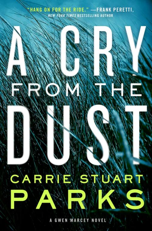 Cover of the book A Cry from the Dust by Carrie Stuart Parks, Thomas Nelson