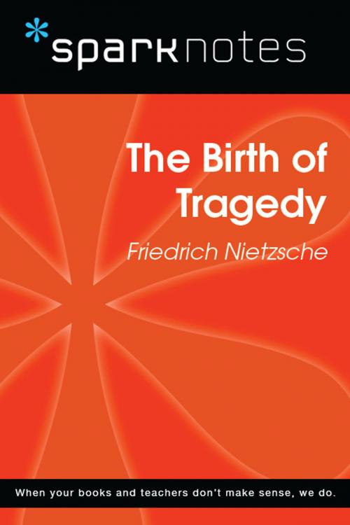 Cover of the book The Birth of Tragedy (SparkNotes Philosophy Guide) by SparkNotes, Spark