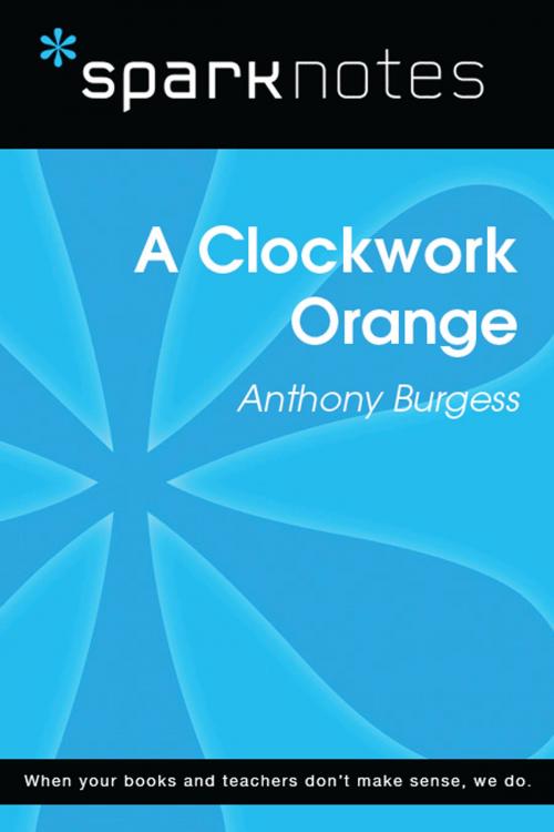 Cover of the book A Clockwork Orange (SparkNotes Literature Guide) by SparkNotes, Spark