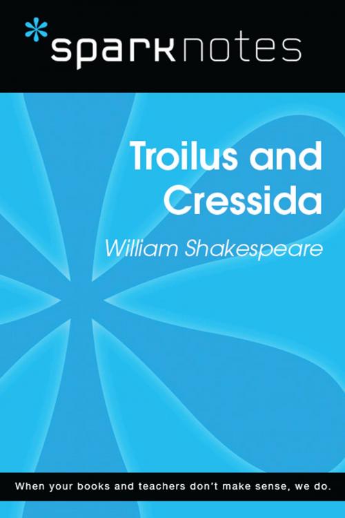 Cover of the book Troilus and Cressida (SparkNotes Literature Guide) by SparkNotes, Spark